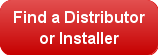 Find a Distributor or Installer